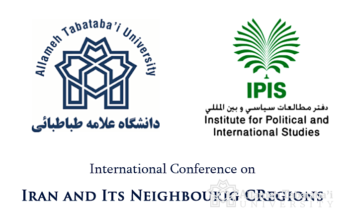 ATU and IPIS to Hold the International Conference on Iran and Neighbouring Regions